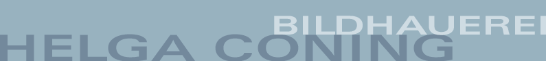 Helga Coning Bildhauerei